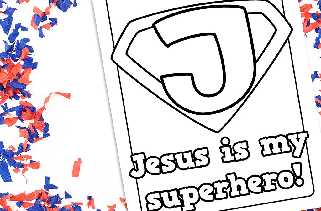 Jesus is my superhero coloring sheet printable â