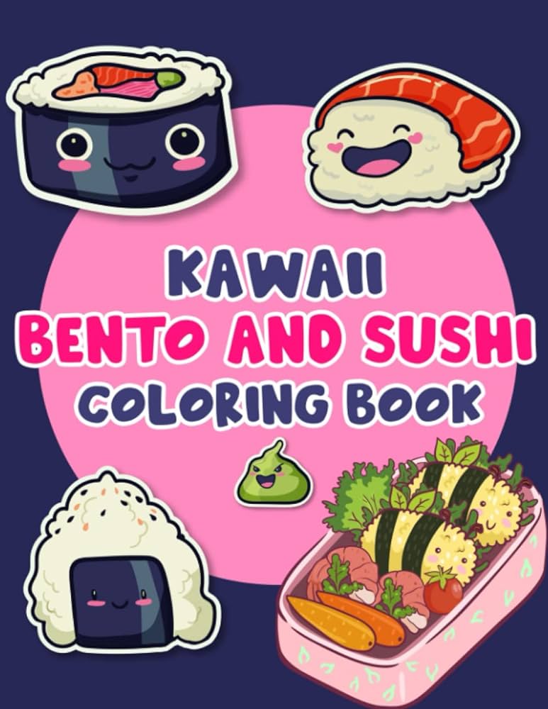 Kawaii bento and sushi loring book doodle japan food in illustration lor book easy drawing book for toddlers kids girls boys to creativity anxiety relief birthday gifts