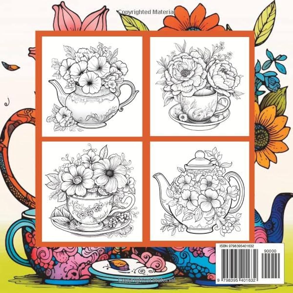 Relaxing teacups and teapots coloring book beautiful floral patterns serenity in teacups and teapots a relaxing coloring journey for adults publishing egda books