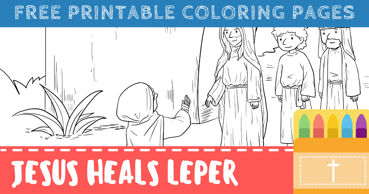 Jesus heals the leper coloring pages for kids â connectus