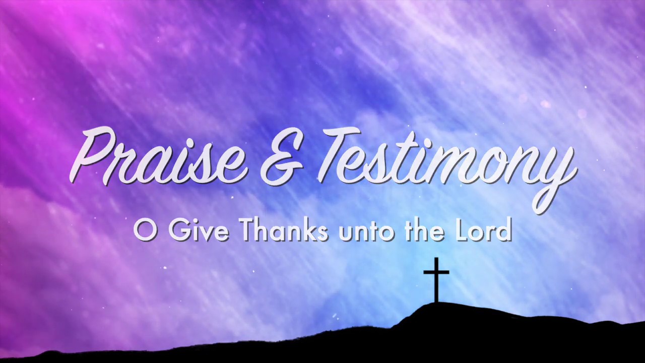 Praise testimonies