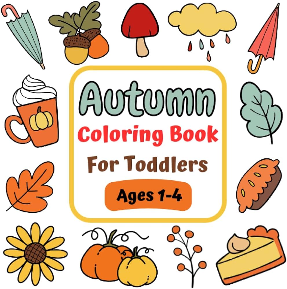 Autumn coloring book for toddlers easy and large fall and thanksgiving coloring pages for kids preschool and kindergarten ages