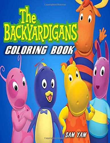 The backyardigans coloring book for kids ages