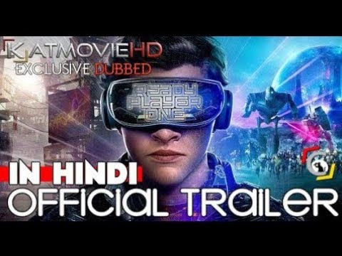 Ready player one hindi dubbed trailer by katmoviehd