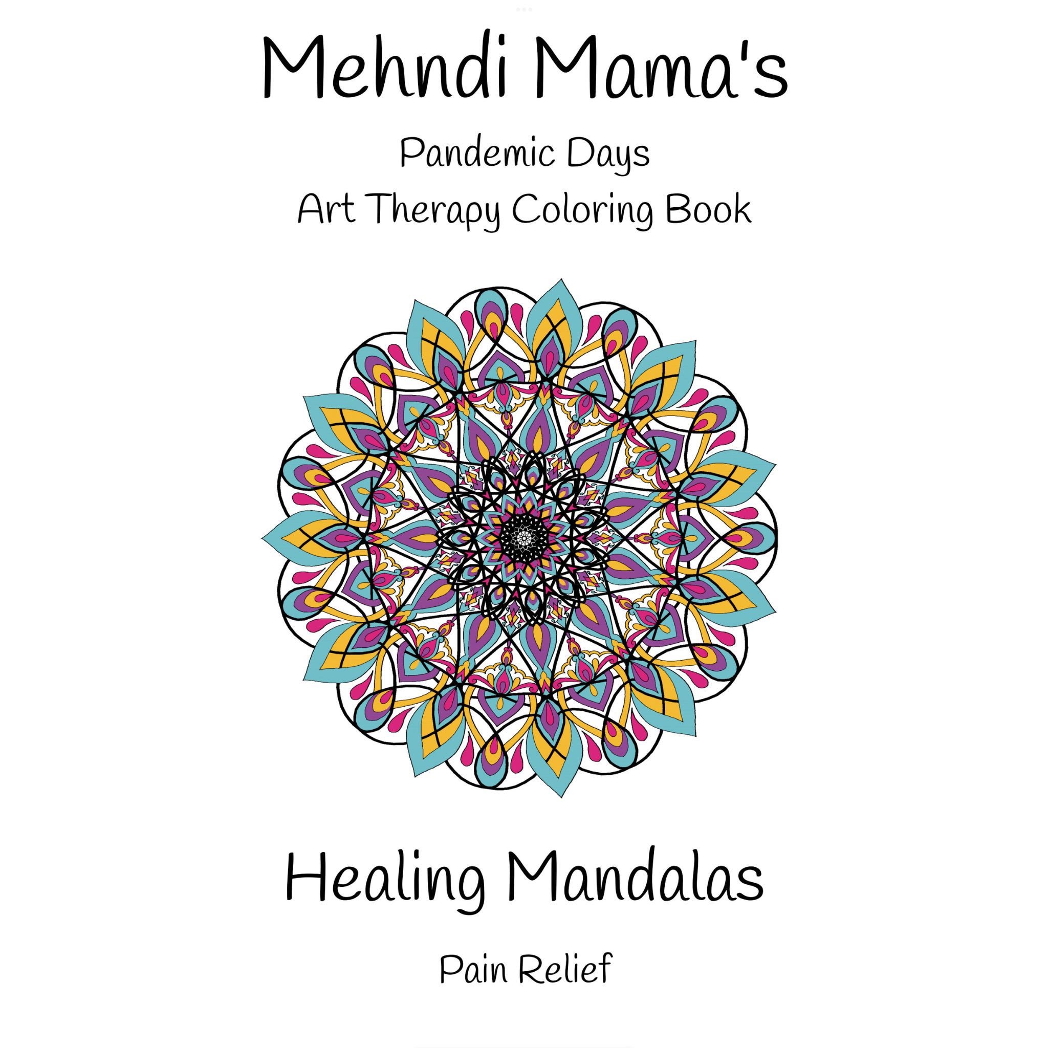 Mehndi mamas healing mandalas coloring book for pain relief