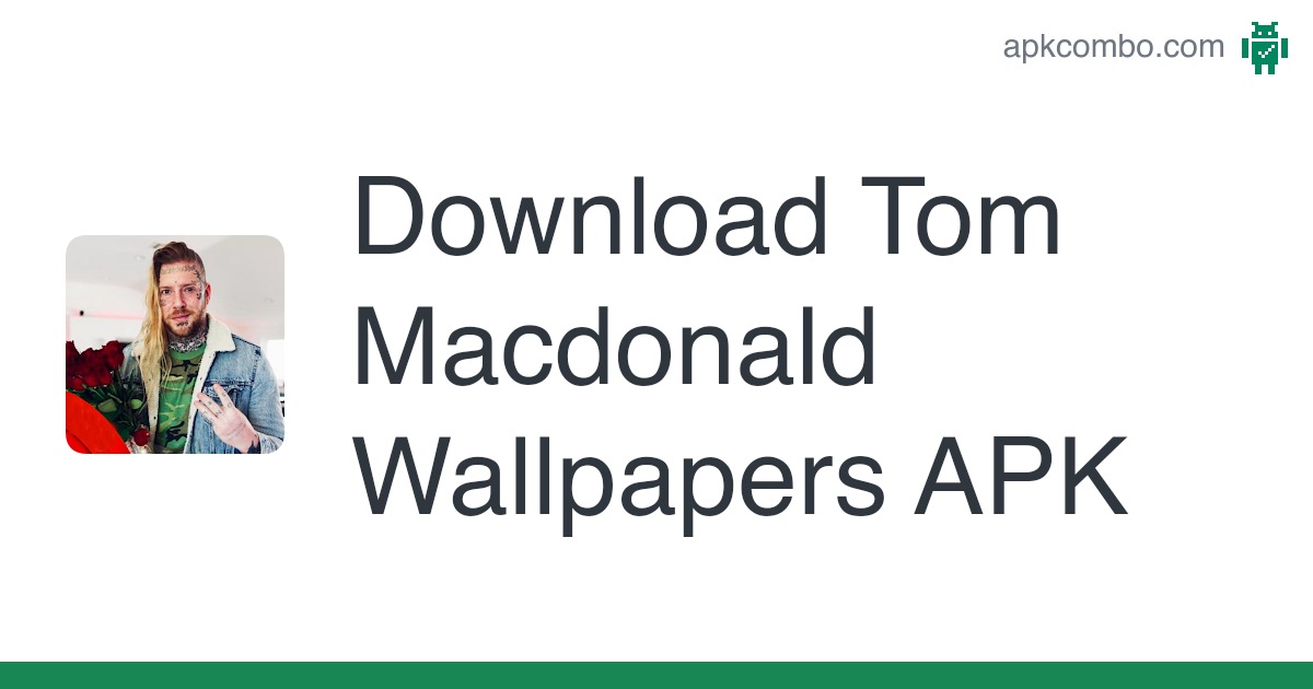 Tom macdonald wallpapers apk android app