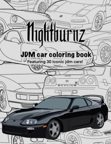 Nightburnz jdm car coloring book featuring iconic jdm cars by harmony rose morgan