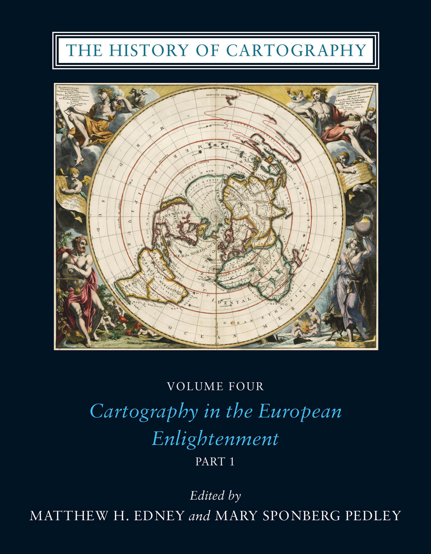 The history of cartography volume cartography in the european enlightenment edney pedley