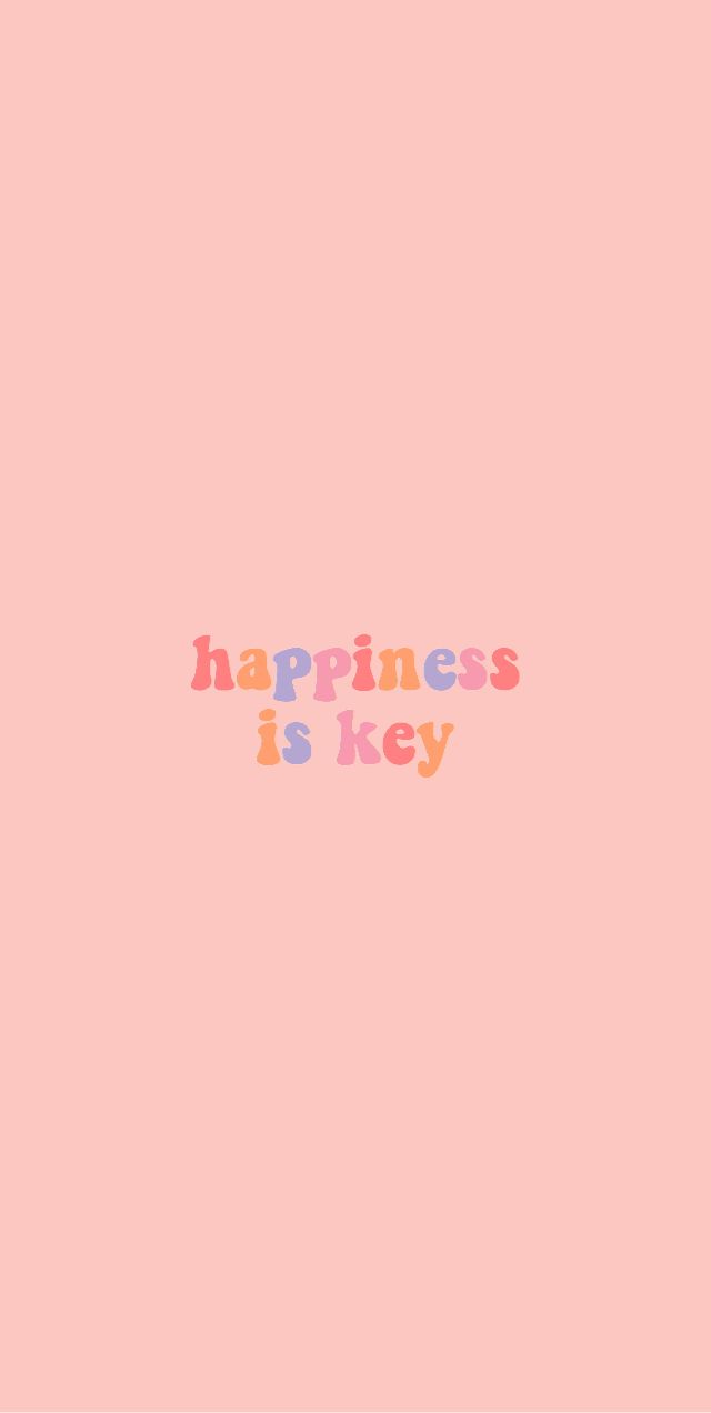 Happiness is key background â follow shannon shaw for more backgrounds trendy wallpaper iphone wallpaper iphone wallpaper photos