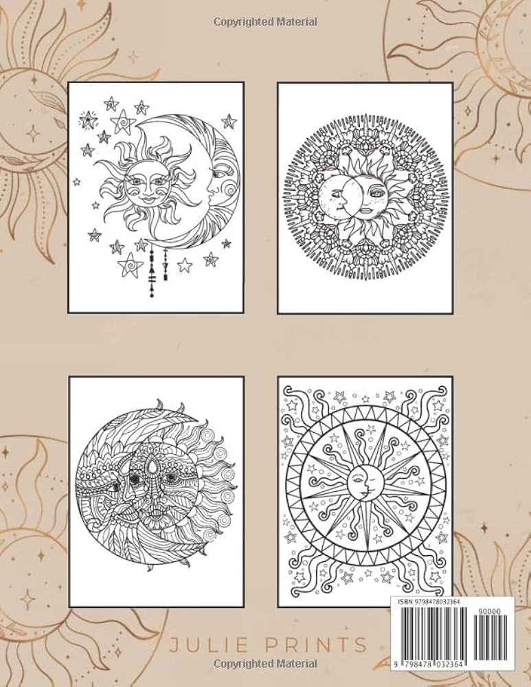 Sun and moon coloring book an adult coloring book with beautiful and mystical illustrations of the sun moon and more celestial designs to color and relax prints julie books