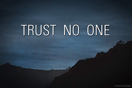 Trust no one poster