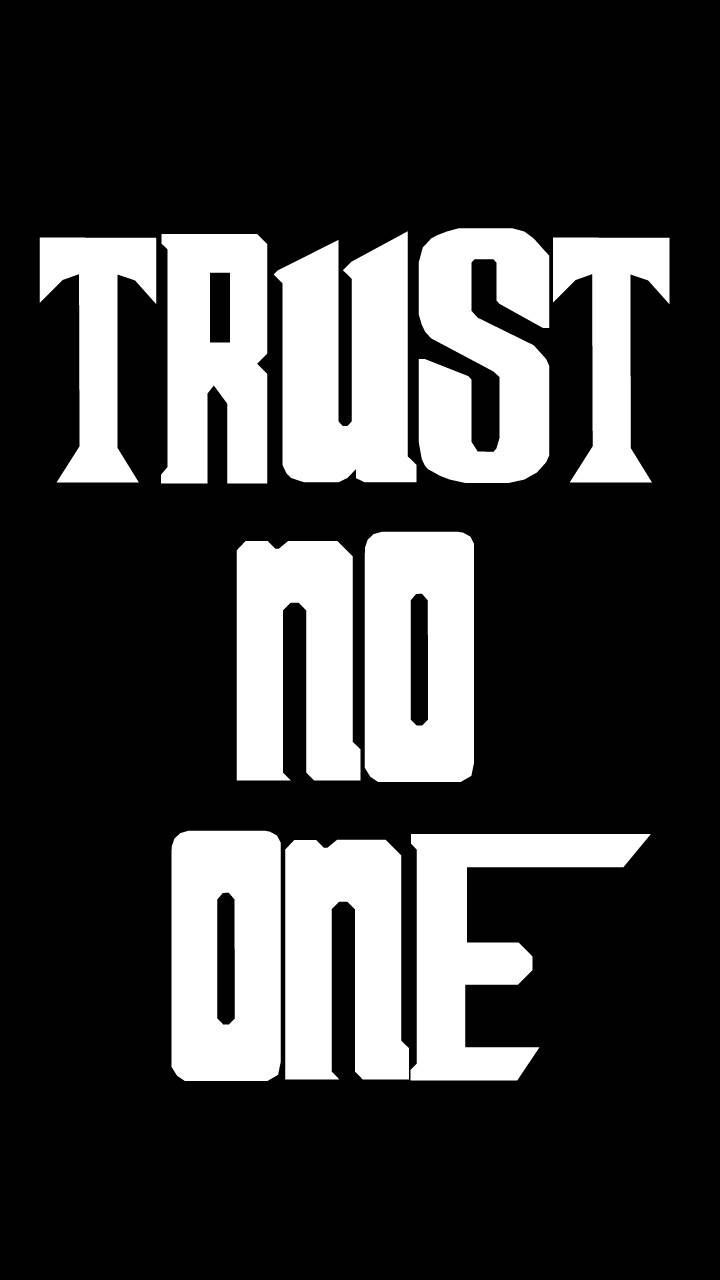 Download trust no one wallpaper by shaikj