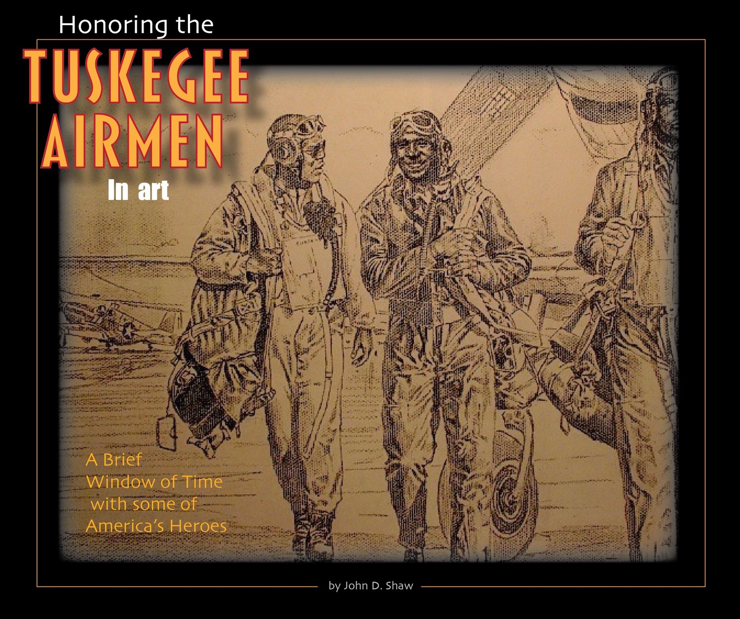 The tuskegee airmen of wwll â john shaw art