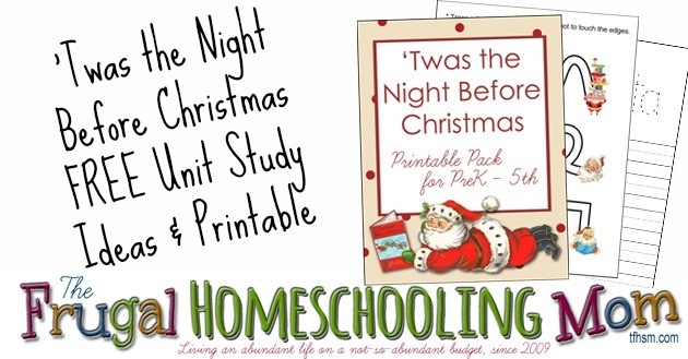 The night before christmas free printable pack and unit study ideas â free homeschooling the frugal homeschooling mom