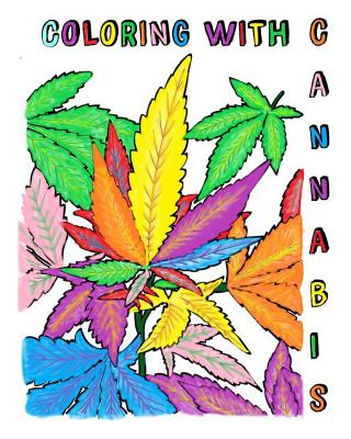 Coloring with cannabis an adult coloring book paperback bank square books