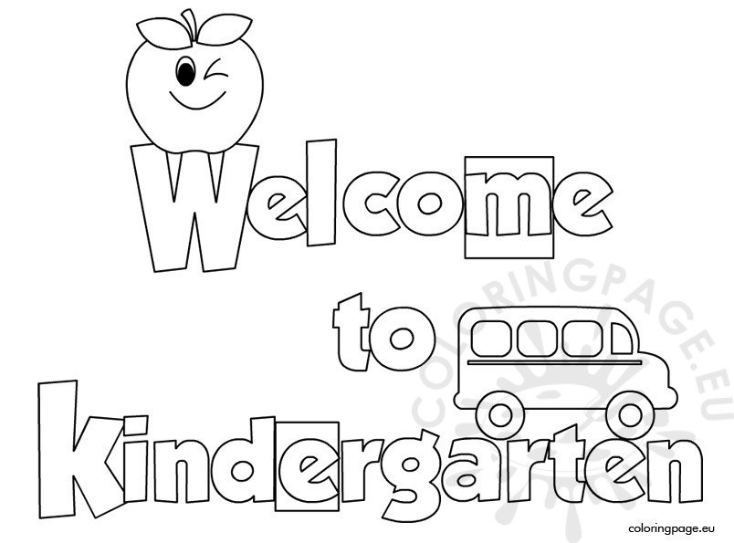 Welcome to kindergarten coloring sheet coloring page