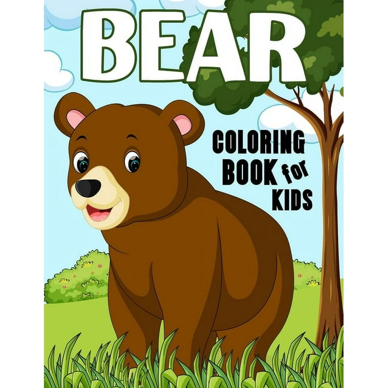 Bear coloring book for kids over fun coloring and activity pages with baby bears jungle bears teddy bears care bears and more for kids toddlers and preschoolers great gift for