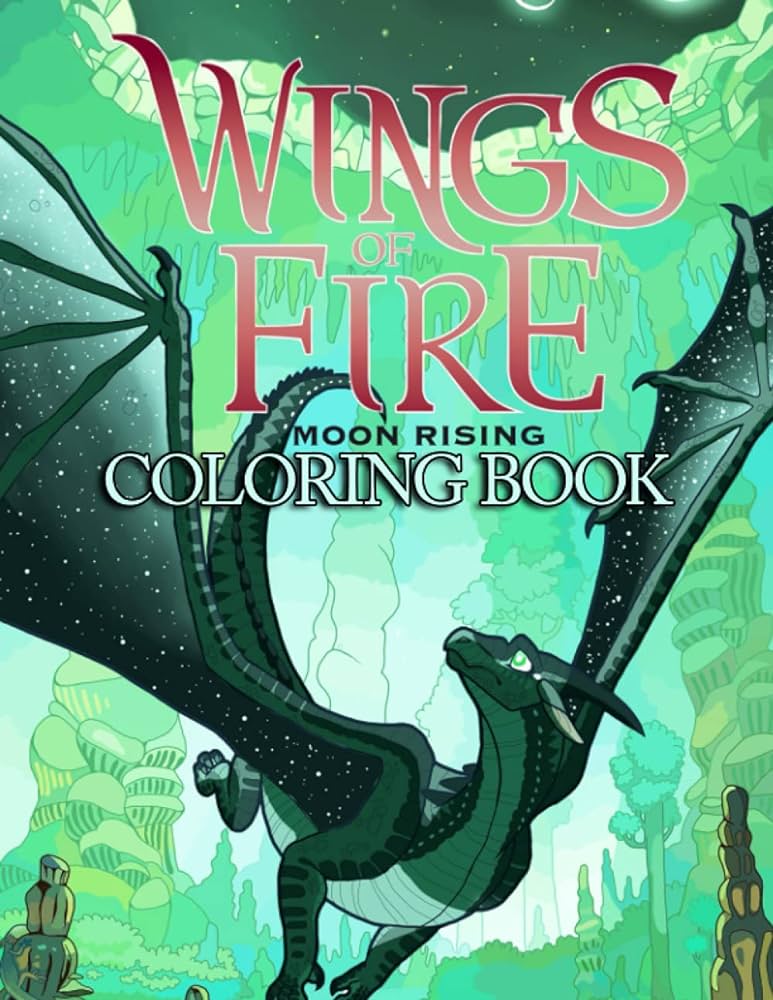 Wings of fire coloring book an awesome dragons colouring pages for kids and adults to enjoy and relax with many unique wings of fire moon rising illusations david johnston kitap