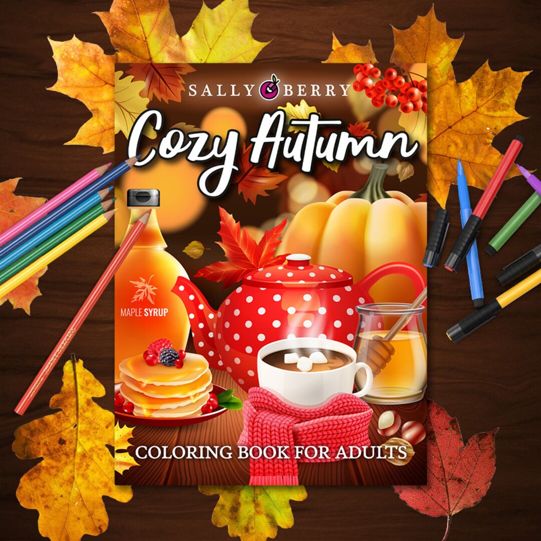 Cozy autumn coloring book unique illustrations printable pages for stress relieving for relaxation instant download pdf