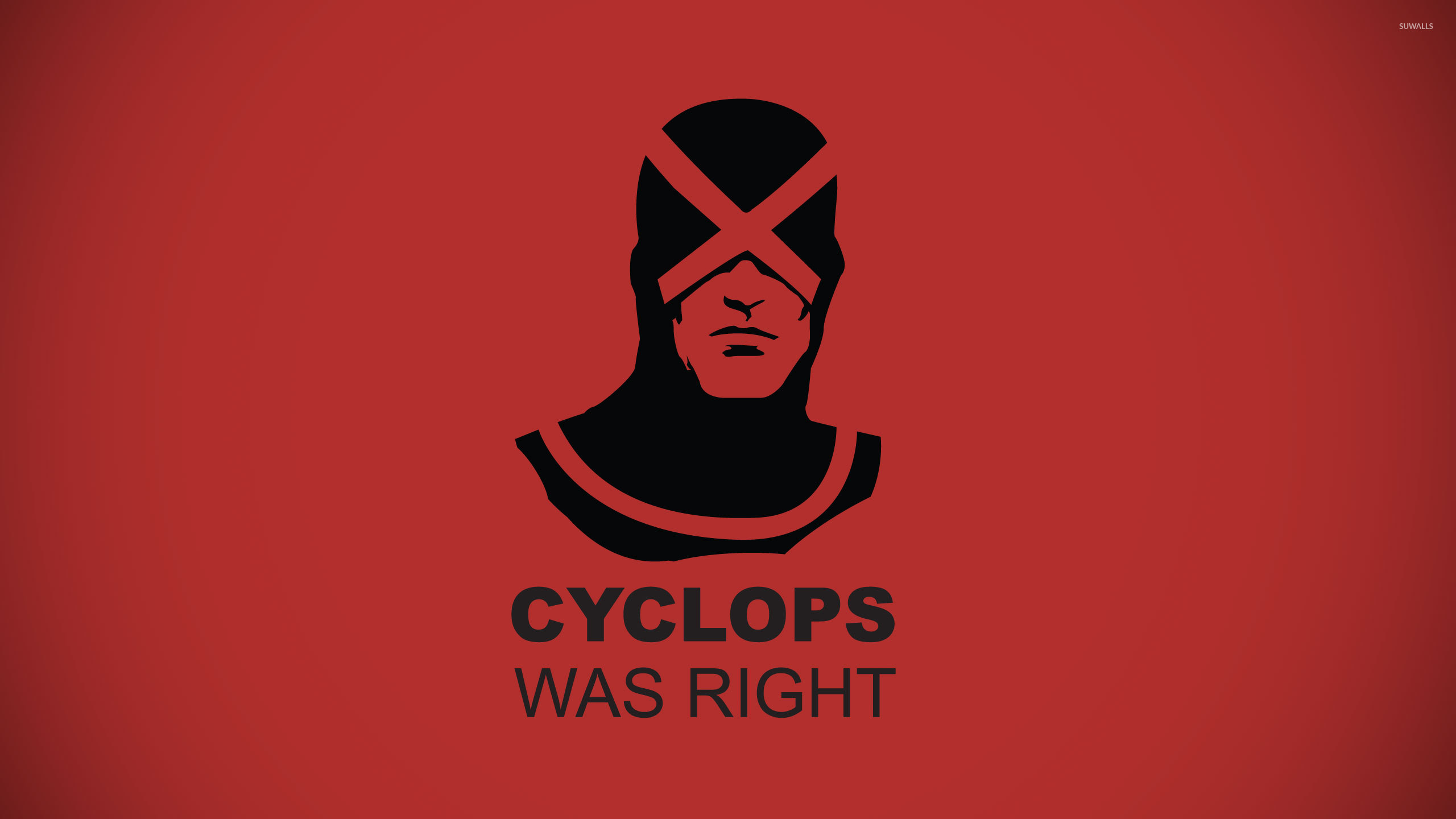 Cyclops was right