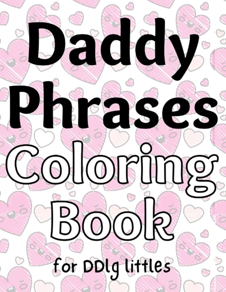 Daddy phrases loring book for ddlg littles the little bondage shop books