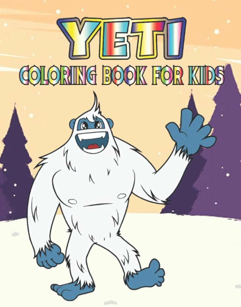 Yeti coloring book for kids lot of fun stress relaxing designs beautiful yeti to draw for kids inspired activity malcom heath books