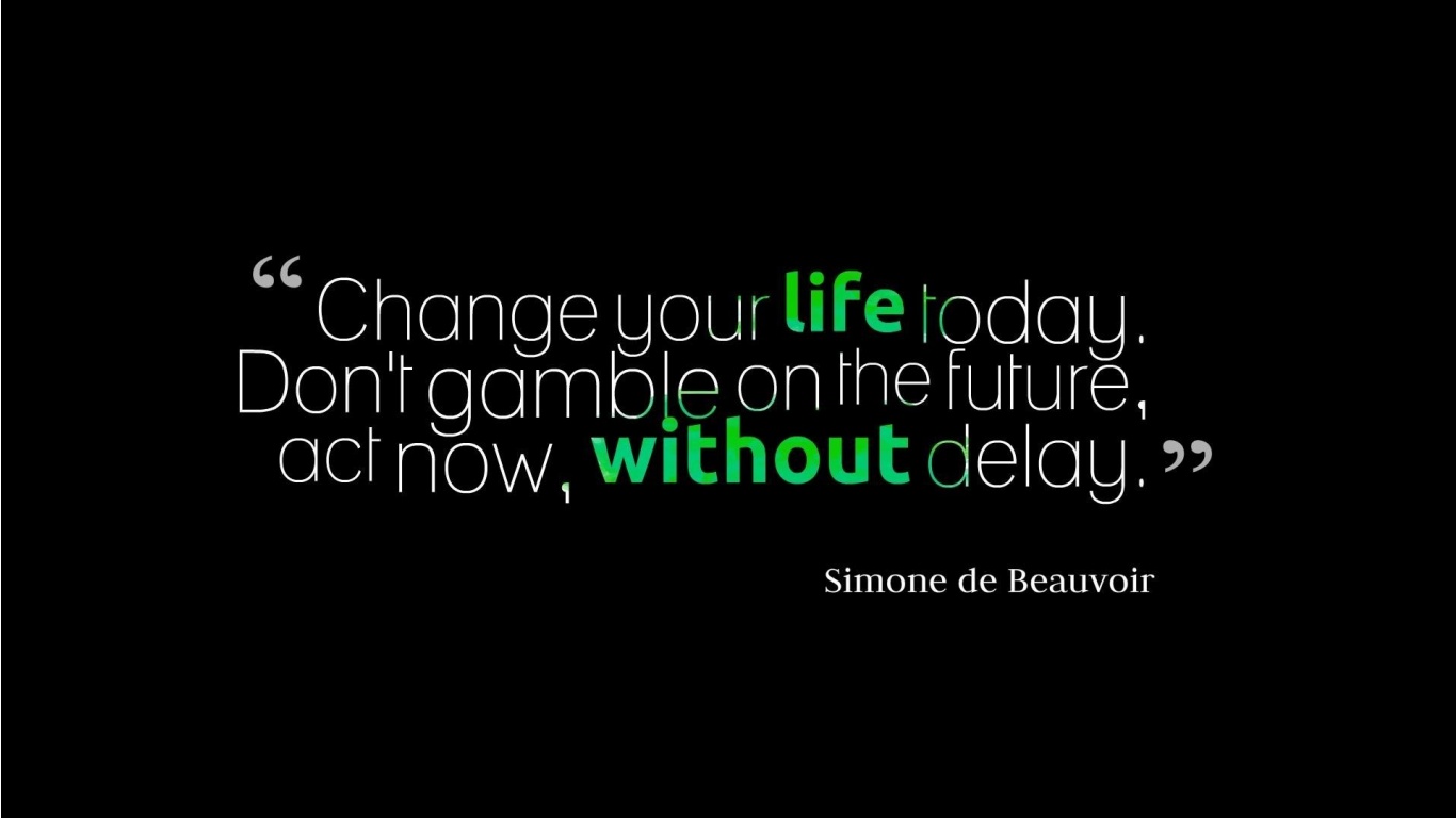 Change Your Life Today