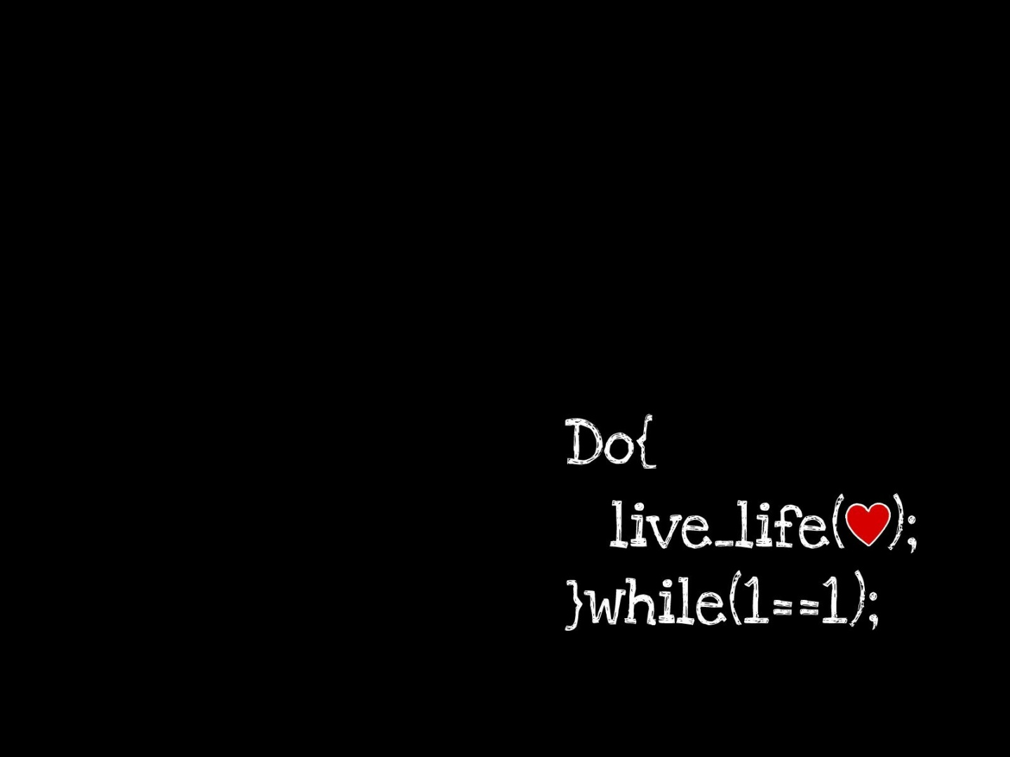 Do While Loop For Life