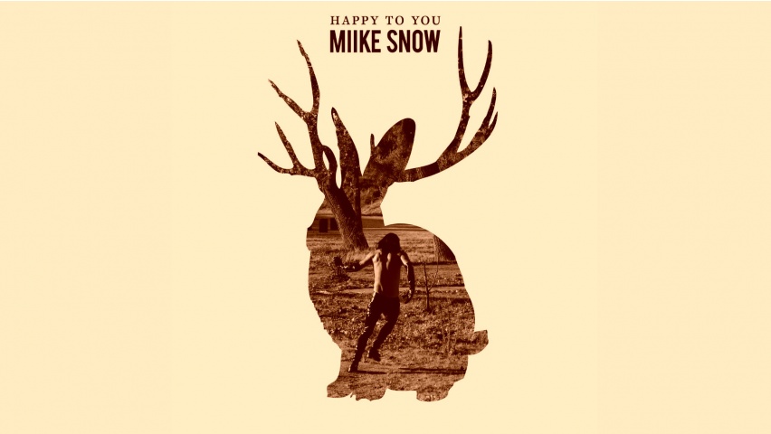 Happy To You Album Miike Snow